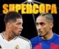 real madrid vs barcelona supercopa